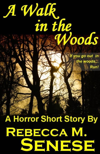 Walk in the Woods: A Horror Short Story