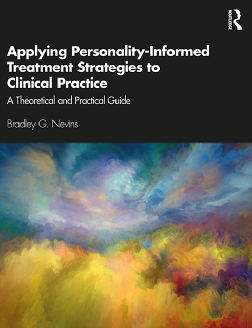 Applying Personality-Informed Treatment Strategies to Clinical Practice