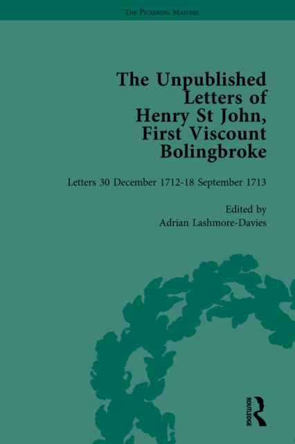 Unpublished Letters of Henry St John, First Viscount Bolingbroke Vol 3