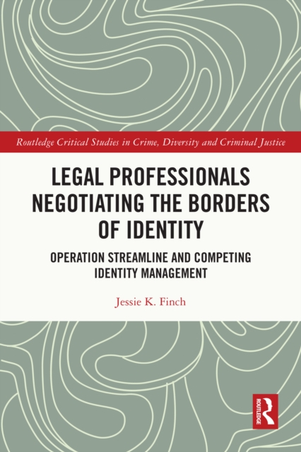 Legal Professionals Negotiating the Borders of Identity