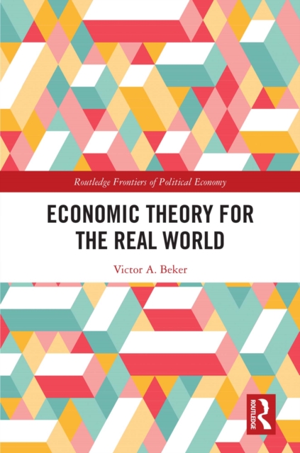 Economic Theory for the Real World
