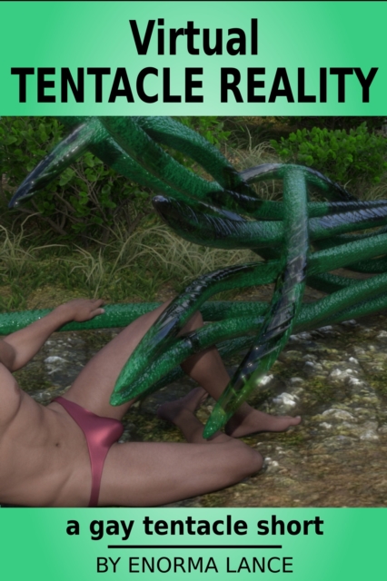 Virtual Tentacle Reality