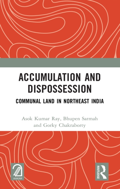 Accumulation and Dispossession