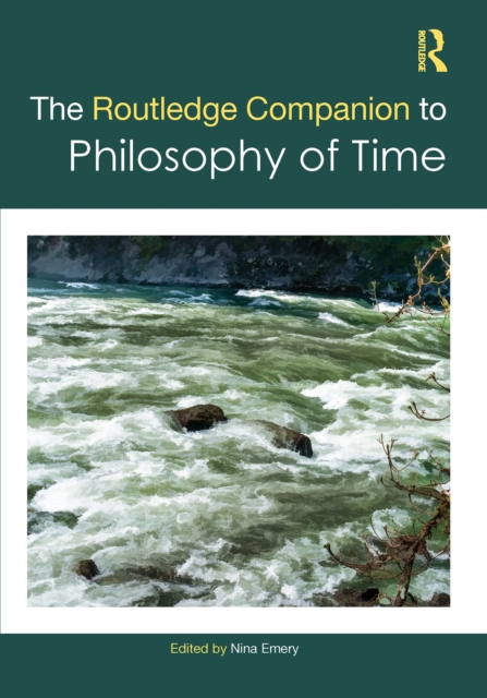 Routledge Companion to Philosophy of Time