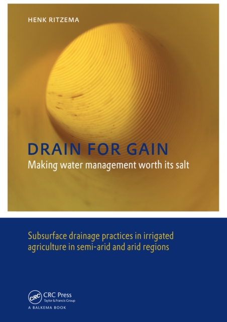 Drain for Gain: Making Water Management Worth its Salt
