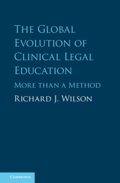 Global Evolution of Clinical Legal Education