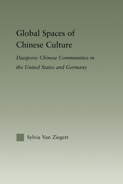 Global Spaces of Chinese Culture