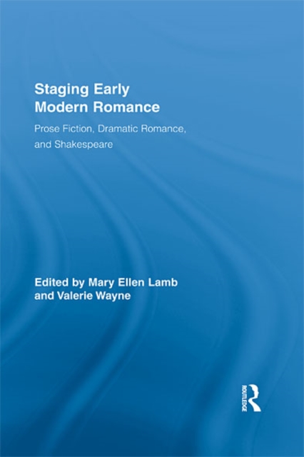 Staging Early Modern Romance