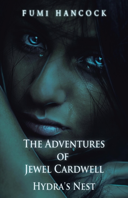 Adventures of Jewel Cardwell- Hydra's Nest