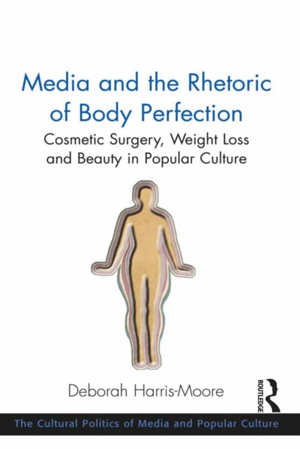 Media and the Rhetoric of Body Perfection