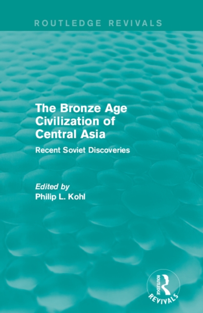 Bronze Age Civilization of Central Asia