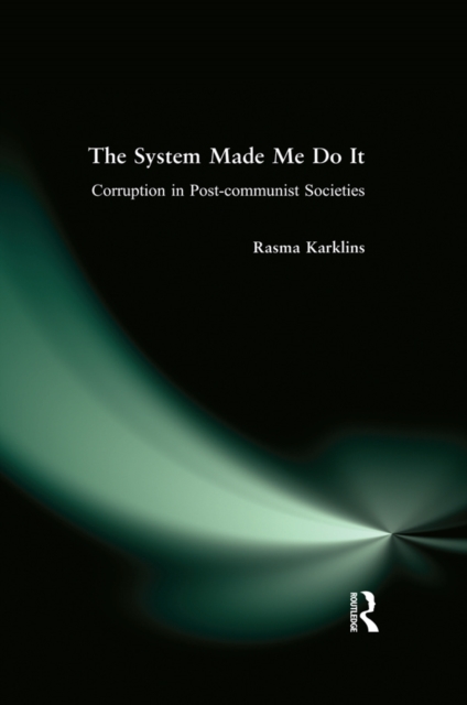 System Made Me Do it