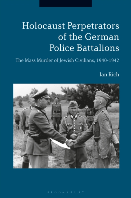 Holocaust Perpetrators of the German Police Battalions