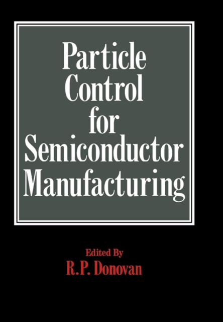 Particle Control for Semiconductor Manufacturing