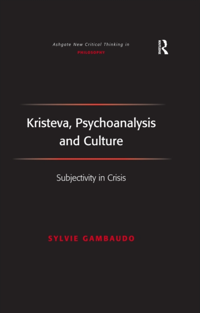 Kristeva, Psychoanalysis and Culture