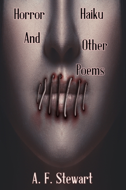 Horror Haiku and Other Poems