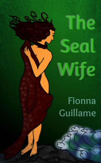Seal Wife: an erotic fairy tale
