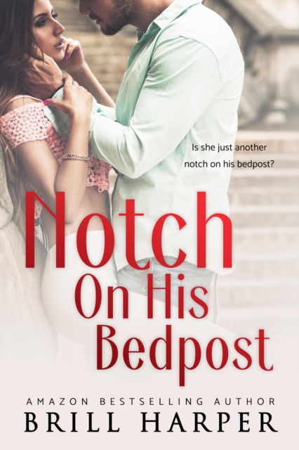 Notch on His Bedpost