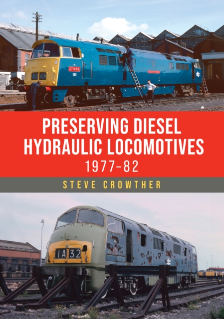 Preserving Diesel Hydraulic Locomotives