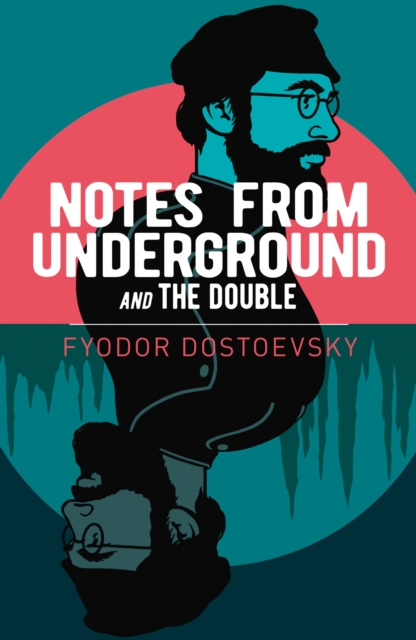 Notes from Underground and The Double