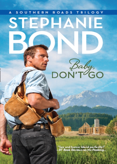 Baby, Don't Go (Southern Roads, Book 4)