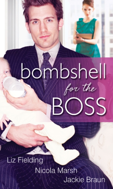 Bombshell For The Boss: The Bride's Baby (A Bride for All Seasons, Book 1) / Executive Mother-To-Be (Baby on Board, Book 9) / Boardroom Baby Surprise