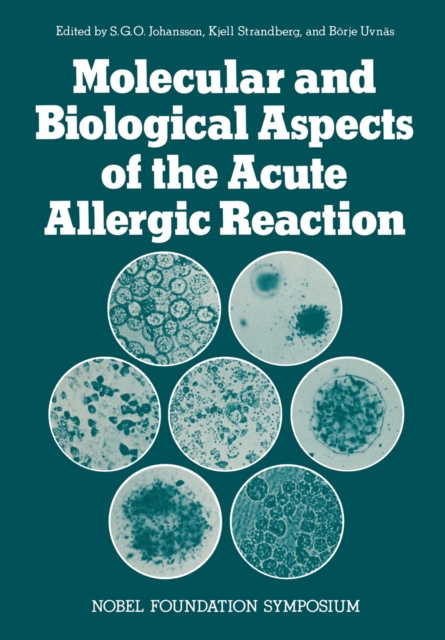 Molecular and Biological Aspects of the Acute Allergic Reaction