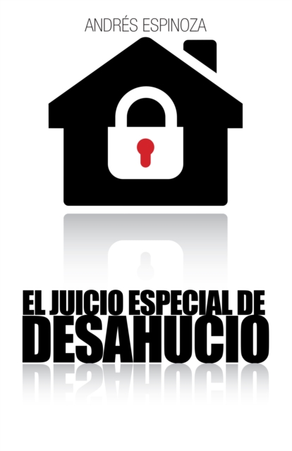 El Juicio Especial De Desahucio