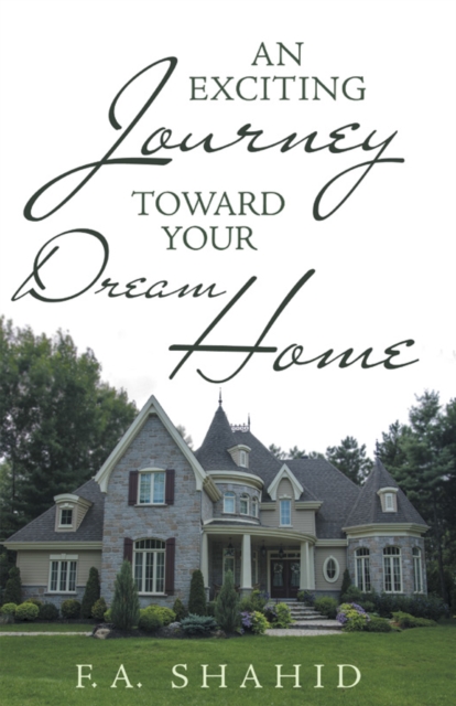 Exciting Journey Toward Your Dream Home