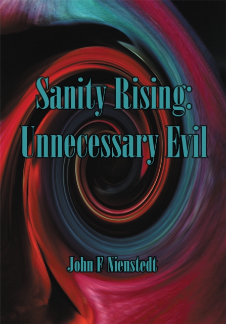 Sanity Rising: Unnecessary Evil