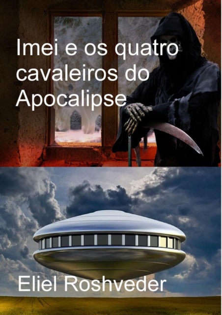 Imei e os quatro cavaleiros do Apocalipse