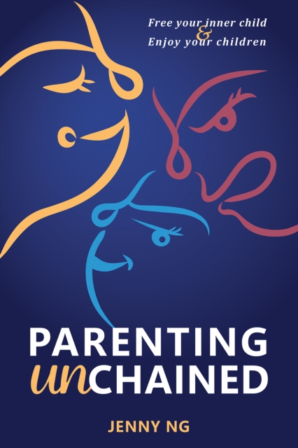 Parenting Unchained