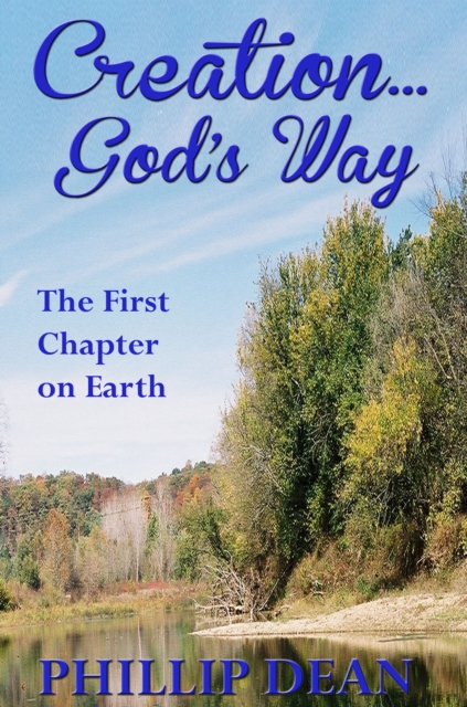 Creations God's Way-The First Chapter On Earth