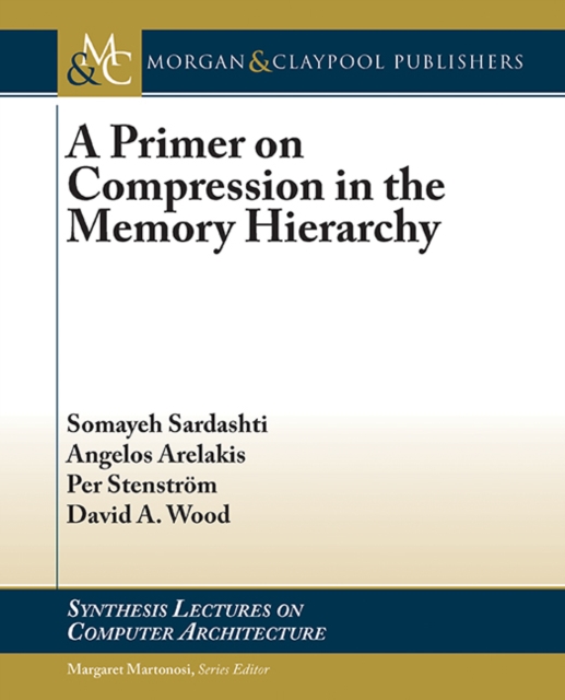 Primer on Compression in the Memory Hierarchy