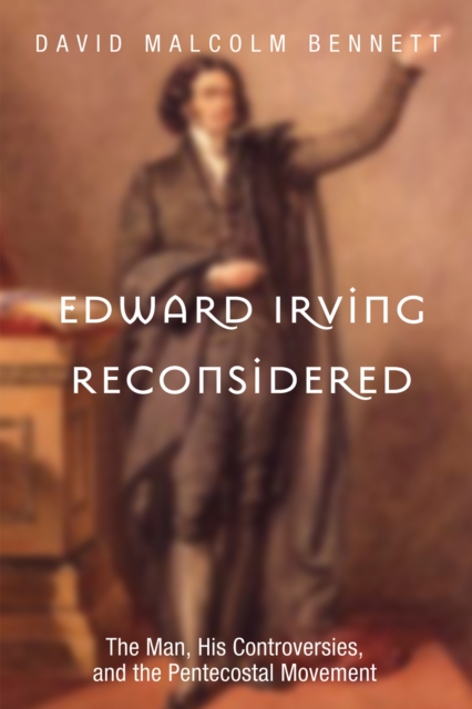 Edward Irving Reconsidered