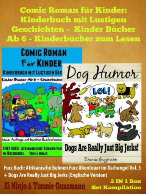 Comic Roman Für Kinder: Kinderbuch Mit Lustigen Geschichten (Kinder Bücher Ab 6 - Kinderbücher Zum Lesen) - Kinderbuch Hund: 2 In 1 Furz Buch Box Set