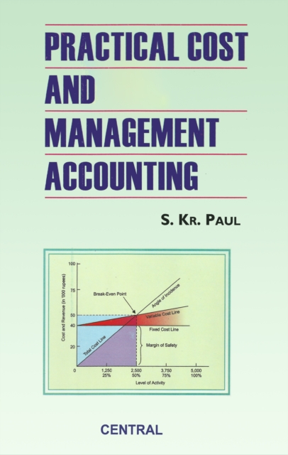 Practical Cost and Management Accounting