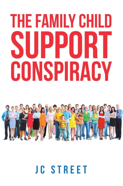 Family Child Support Conspiracy