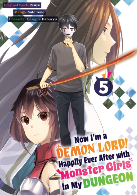 Now I'm a Demon Lord! Happily Ever After with Monster Girls in My Dungeon (Manga) Volume 5