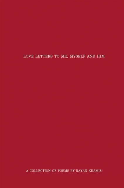 Love Letters to Me, Myself and Him