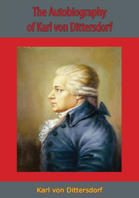 Autobiography of Karl von Dittersdorf