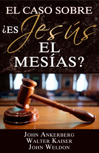El Caso Sobre:  Es Jesus el Mesias?