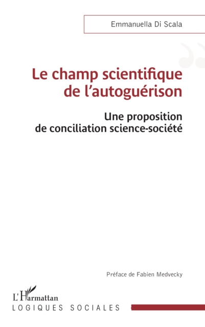 Le champ scientifique de l'autoguérison