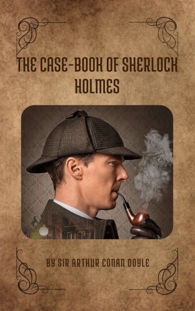 Case-Book of Sherlock Holmes