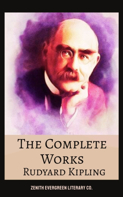 Complete Works of Rudyard Kipling
