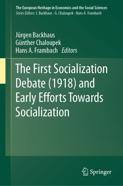 First Socialization Debate (1918) and Early Efforts Towards Socialization