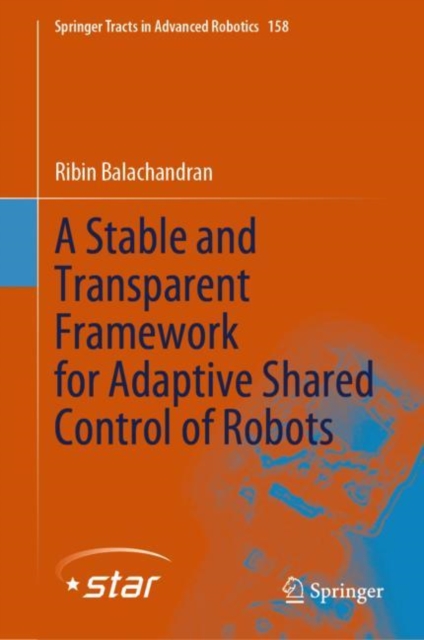 Stable and Transparent Framework for Adaptive Shared Control of Robots