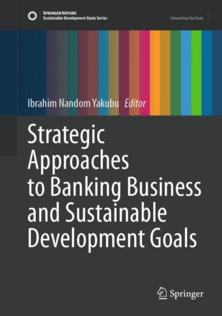 Strategic Approaches to Banking Business and Sustainable Development Goals