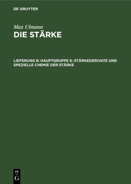 Hauptgruppe 6: Starkederivate und spezielle Chemie der Starke