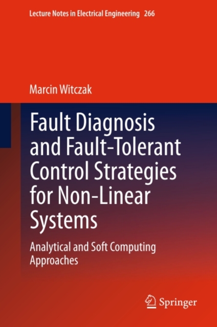 Fault Diagnosis and Fault-Tolerant Control Strategies for Non-Linear Systems